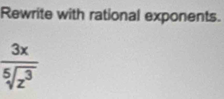 Rewrite with rational exponents.