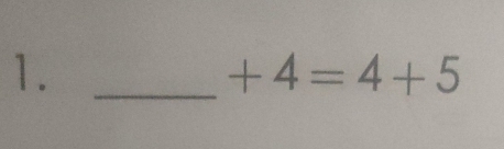 1._
+4=4+5