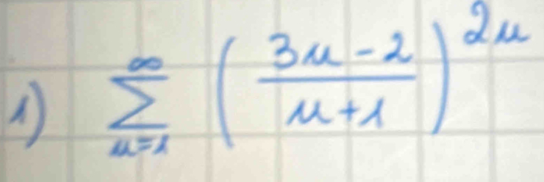 sumlimits _(u=1)^(∈fty)( (3u-2)/u+1 )^2u