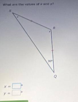 What are the values of xand y?
x=□°
y=□°