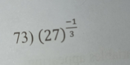 (27)^ (-1)/3 