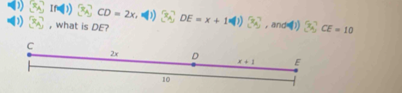 ) If CD=2x DE=x+1
) , what is DE? , and CE=10