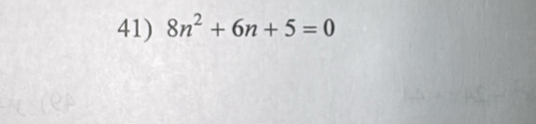 8n^2+6n+5=0