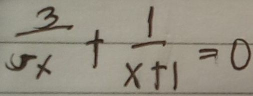  3/5x + 1/x+1 =0