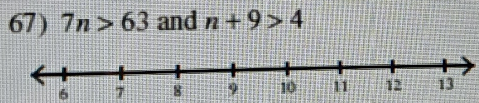 7n>63 and n+9>4
6