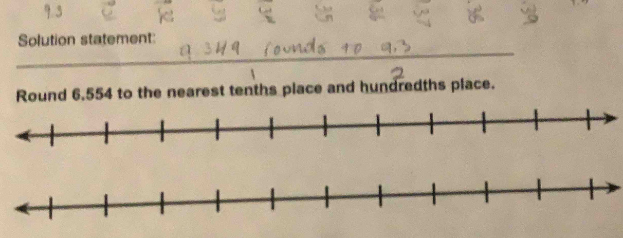 Solution statement: 
Round 6.554 to the nearest tenths place and hundredths place.