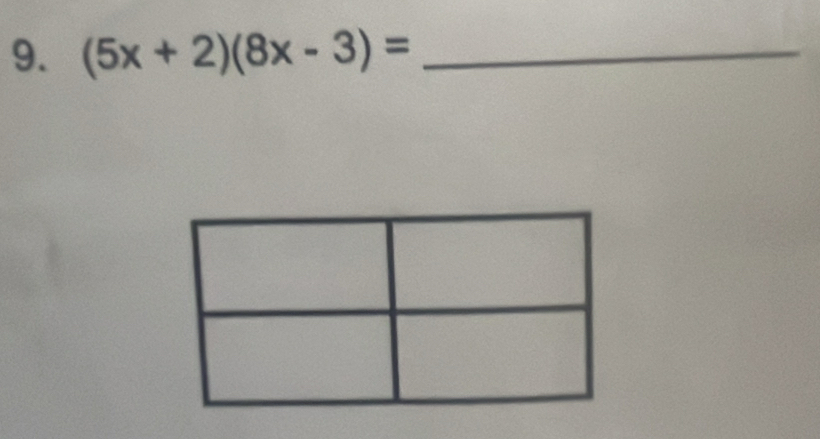 (5x+2)(8x-3)= _