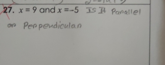 x=9 and x=-5