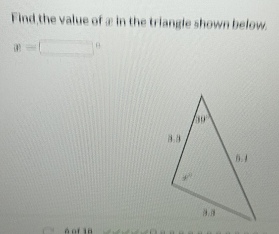 Find the value of æ in the triangle shown below.
x=□°
á of 18