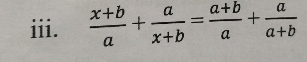  (x+b)/a + a/x+b = (a+b)/a + a/a+b 