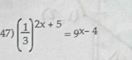 ( 1/3 )^2x+5=9x-4