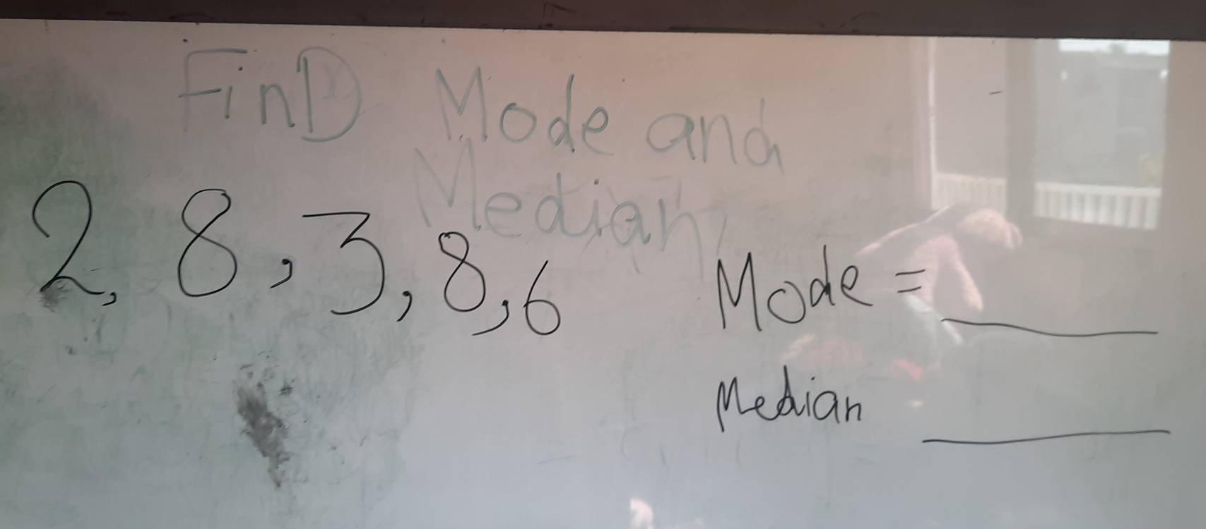 FinD Mode and 
2. 8, 3, 8. 6 Mode:_ 
_ 
Median