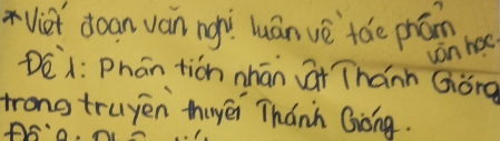 Viet doan ván ngì luán vè tde phān 
von hee 
DEA: phán tián nhān ai Thánn Gǒng 
trong truyen thuyēi Thánh Giǒng.