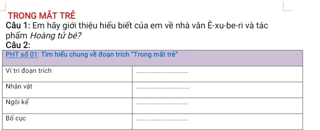 TRONG MÄT TRÊ 
Câu 1: Em hãy giới thiệu hiểu biết của em về nhà văn Ê-xu-be-ri và tác 
phẩm Hoàng tử bé?