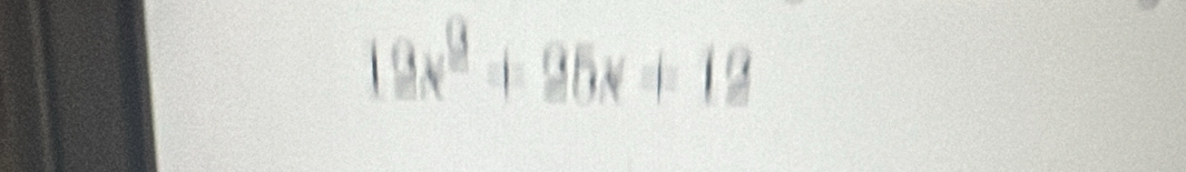 19x^2+25x+12