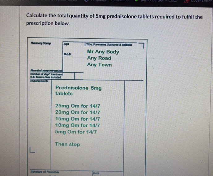 Solved: Cover Letter Calculate the total quantity of 5mg prednisolone ...