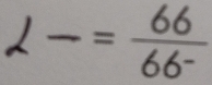 2-= 66/66^- 