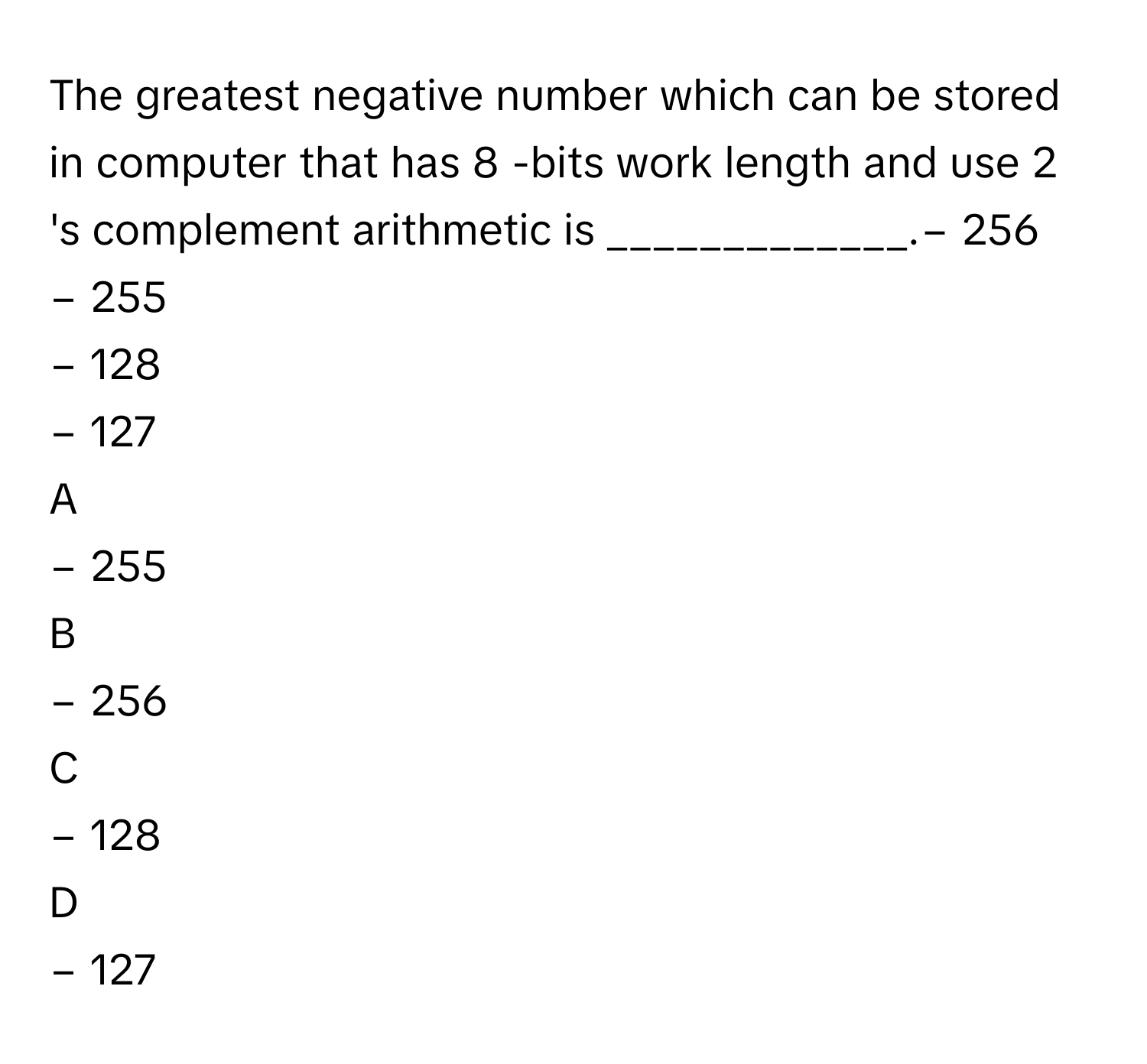 Solved: The greatest negative number which can be stored in computer ...