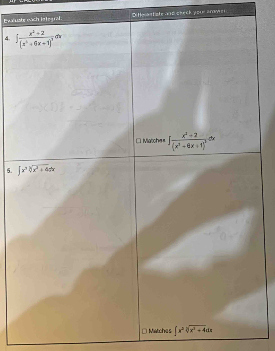 Evalu Differentiate and check your answer:
4. 
5.