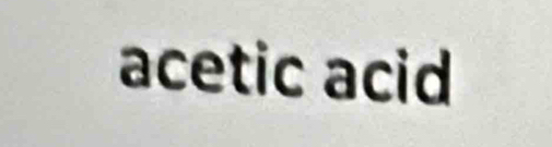 acetic acid