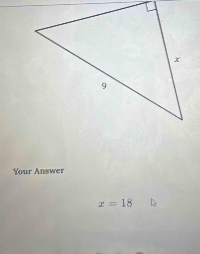 Your Answer
x=18