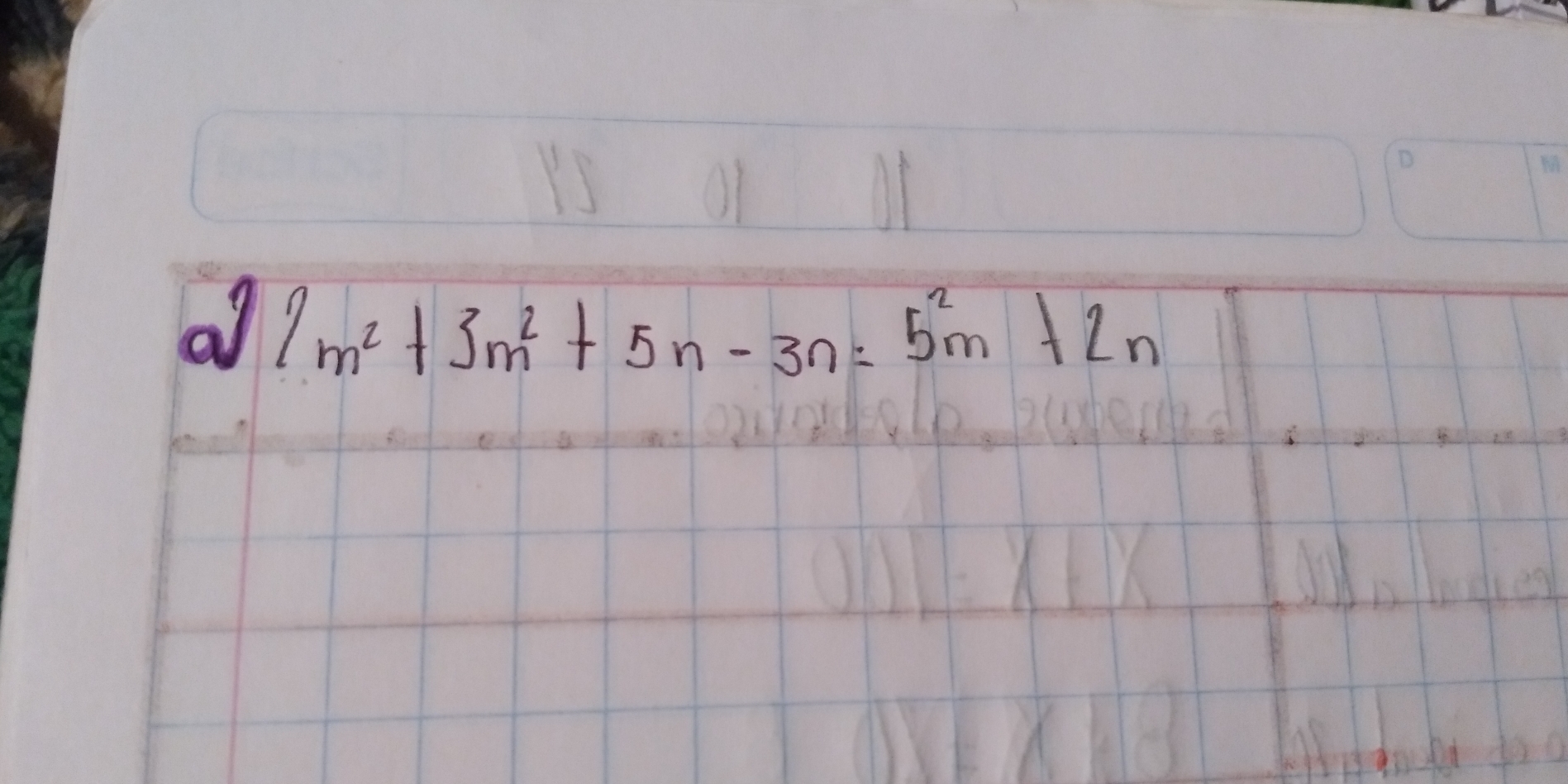 al 2m^2+3m^2+5n-3n=5^2m+2n