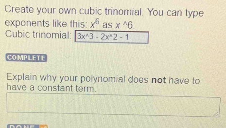 Solved: Create your own cubic trinomial. You can type exponents like ...