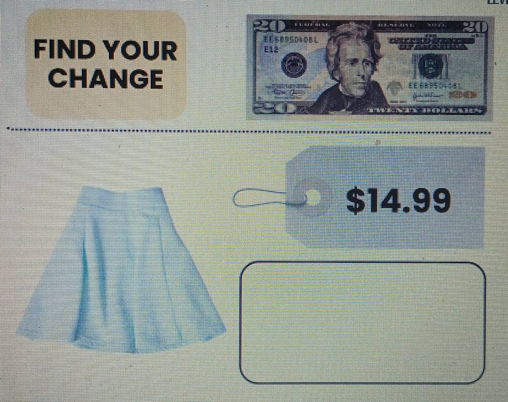 FIND YOUR 
CHANGE
$14.99