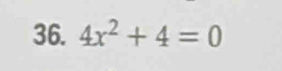 4x^2+4=0