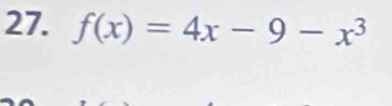 f(x)=4x-9-x^3