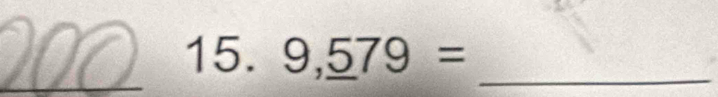 9,_ 579= _