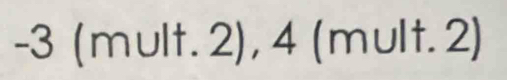 -3(mult.2), 4(mult.2)