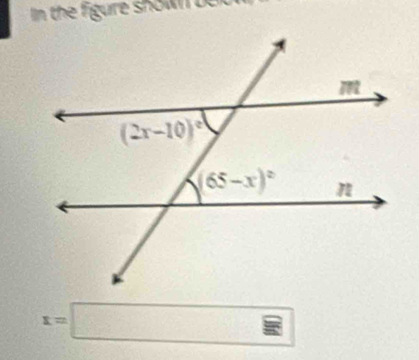 In the figure shown be
x=□