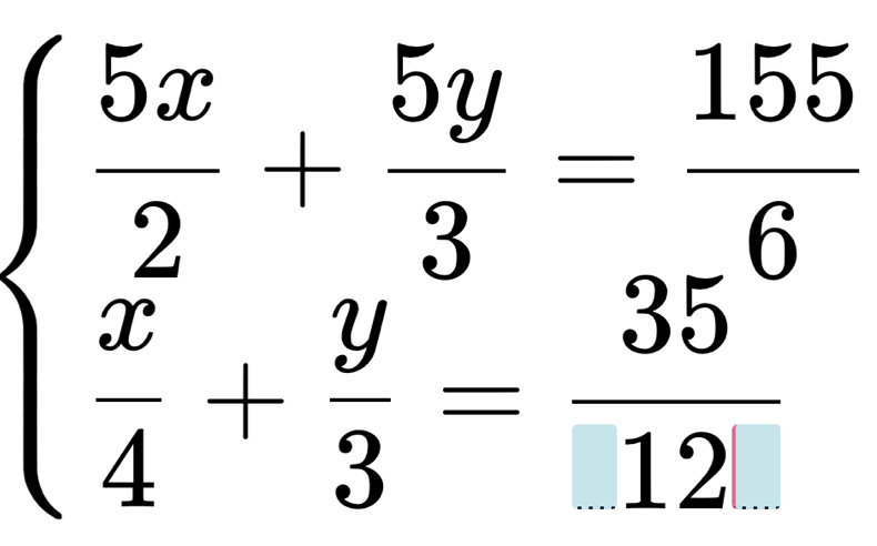 beginarrayl 5x&5y 2&3 x+y^3=35 4+3=12endarray.