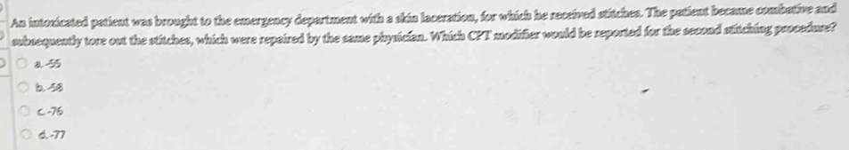 Solved: An intoxicated patient was brought to the emergency department ...