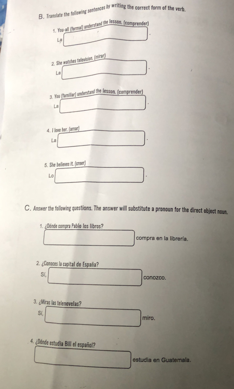 Solved: Translate the following sentences by writing the correct form ...