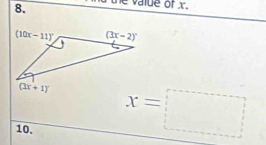 the value of x.
10.
x=□