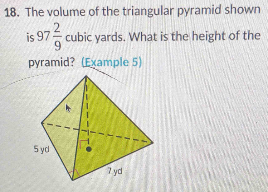 Solved: The volume of the triangular pyramid shown is 97 2/9 cubic ...