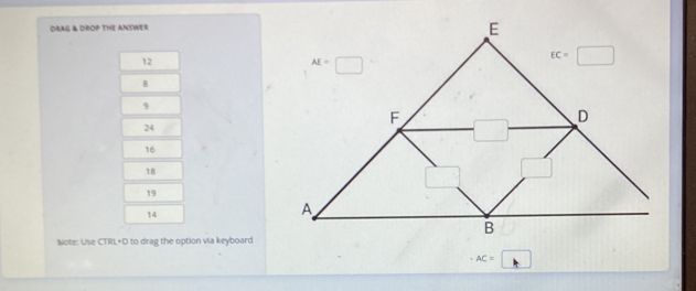 dRAG & DROP THE ANSWER
Note: Use CTRL+D to drag the option via keyboard
AC=□