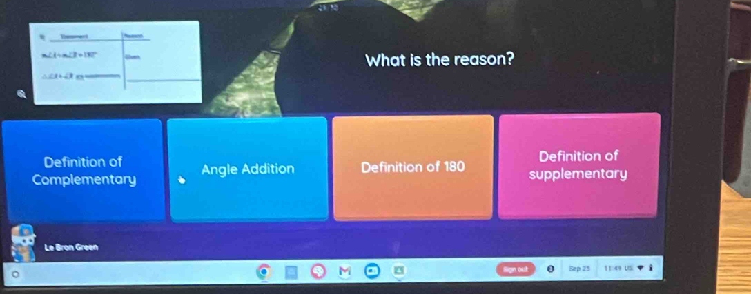 Solved: ∠ A+m∠ B=180° Gbeen What is the reason? ∠ 1+∠ 3 Definition of ...