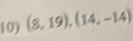 (8,19),(14,-14)