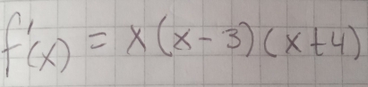 f'(x)=x(x-3)(x+4)