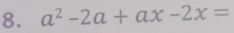 a^2-2a+ax-2x=