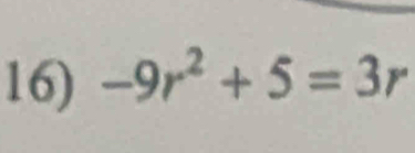 -9r^2+5=3r