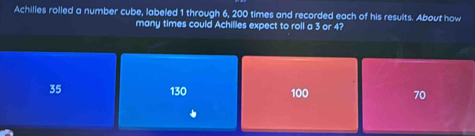 تم الحل:Achilles rolled a number cube, labeled 1 through 6, 200 times ...