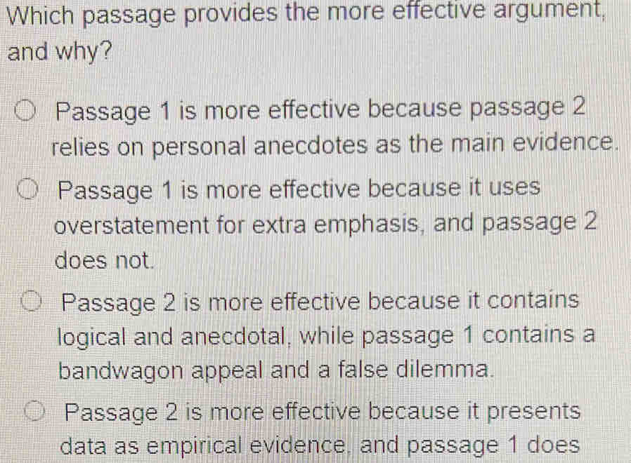 Solved: Which passage provides the more effective argument, and why ...