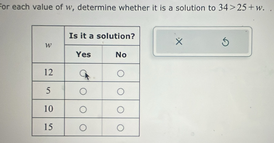 For each value of w, determine whether it is a solution to 34>25+w.