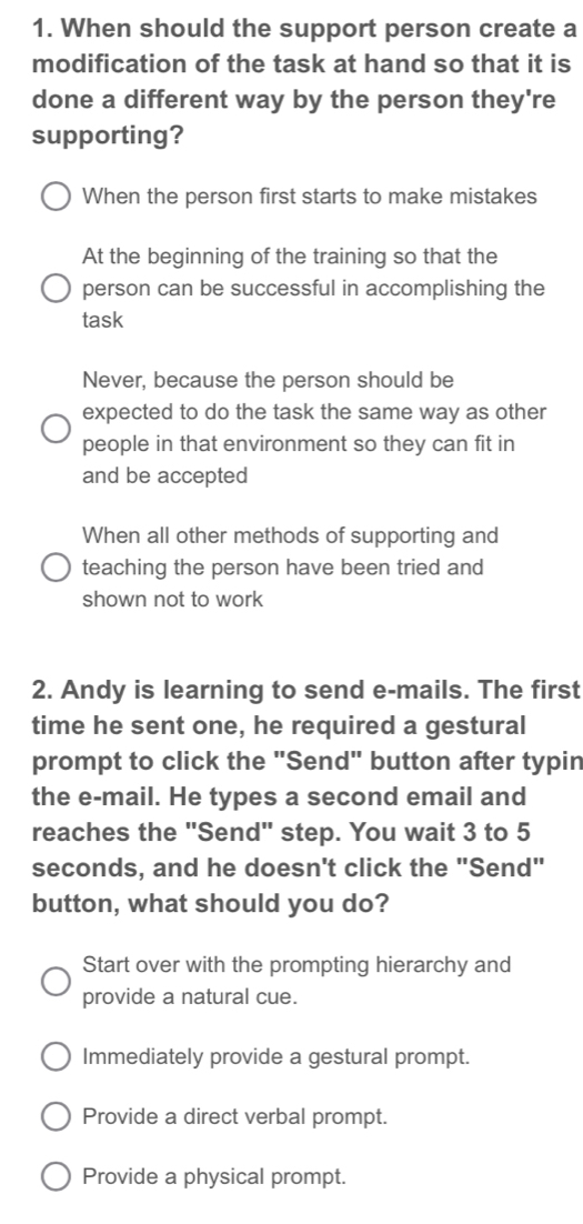 Solved: When should the support person create a modification of the ...