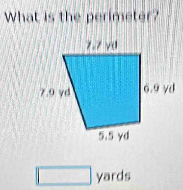 What is the perimeter?
yards