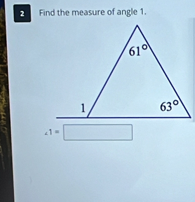 Find the measure of angle 1.
∠ 1=□